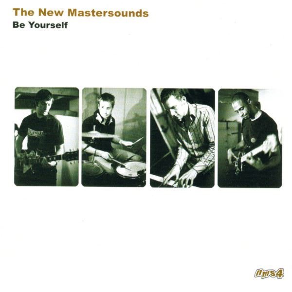 The New Mastersounds - Be Yourself